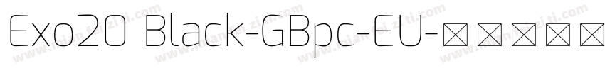 Exo20 Black-GBpc-EU字体转换
